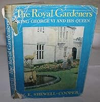 The Royal Gardens - George VI B0033RT8U0 Book Cover