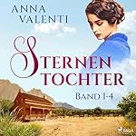 Sternentochter - Band 1-4