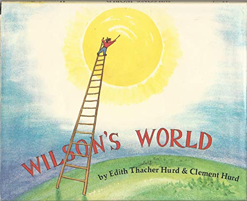 Wilson's World 0060227494 Book Cover