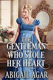 The Gentleman Who Stole Her Heart: A Historical Regency Romance Book (Where Dukes Dare and Ladies Love)