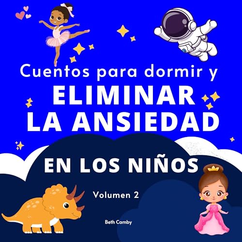 Cuentos para dormir y eliminar la ansiedad en los niños, Volumen 2 Audiolibro Por Beth Camby arte de portada