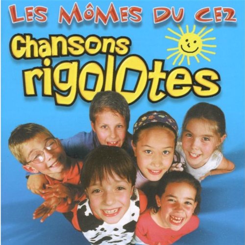 その他 Momes Du Ce2 / Chansons Rigolotes その他 Momes Du Ce2 / Chansons Rigolotes Chansons rigolotes