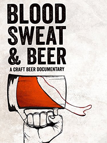 Blood, Sweat, & Beer