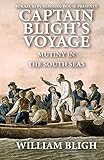 Captain Bligh's Voyage: Mutiny in the South Seas