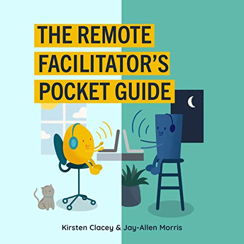 The Remote Facilitator's Pocket Guide by Jay-Allen Morris, Kirsten Clacey episode artwork