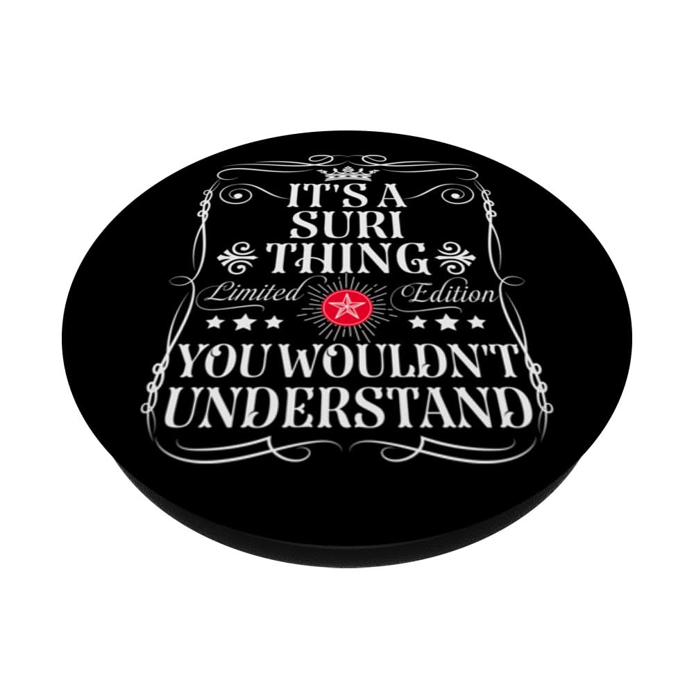 Suri Name Its A Suri Thing You Wouldn't Understand PopSockets Swappable PopGrip, Black - Image 2
