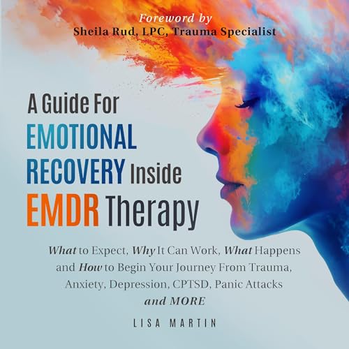 A Guide for Emotional Recovery Inside EMDR Therapy by Lisa Martin episode artwork