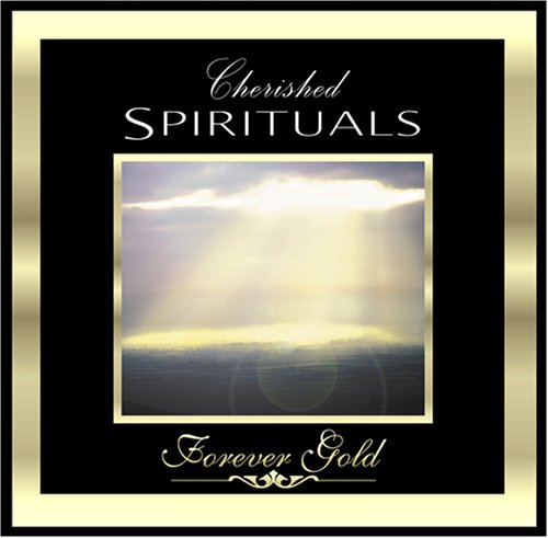 Forever Gold: Cherished Spirituals [Audio CD] Various Artists