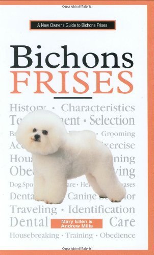 Image of A New Owners Guide to Bichon Frises by Mary Ellen Mills (1-Oct-1997) Hardcover