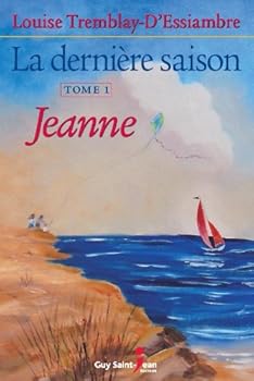 Paperback LA DERNIERE SAISON T 01 JEANNE [French] Book