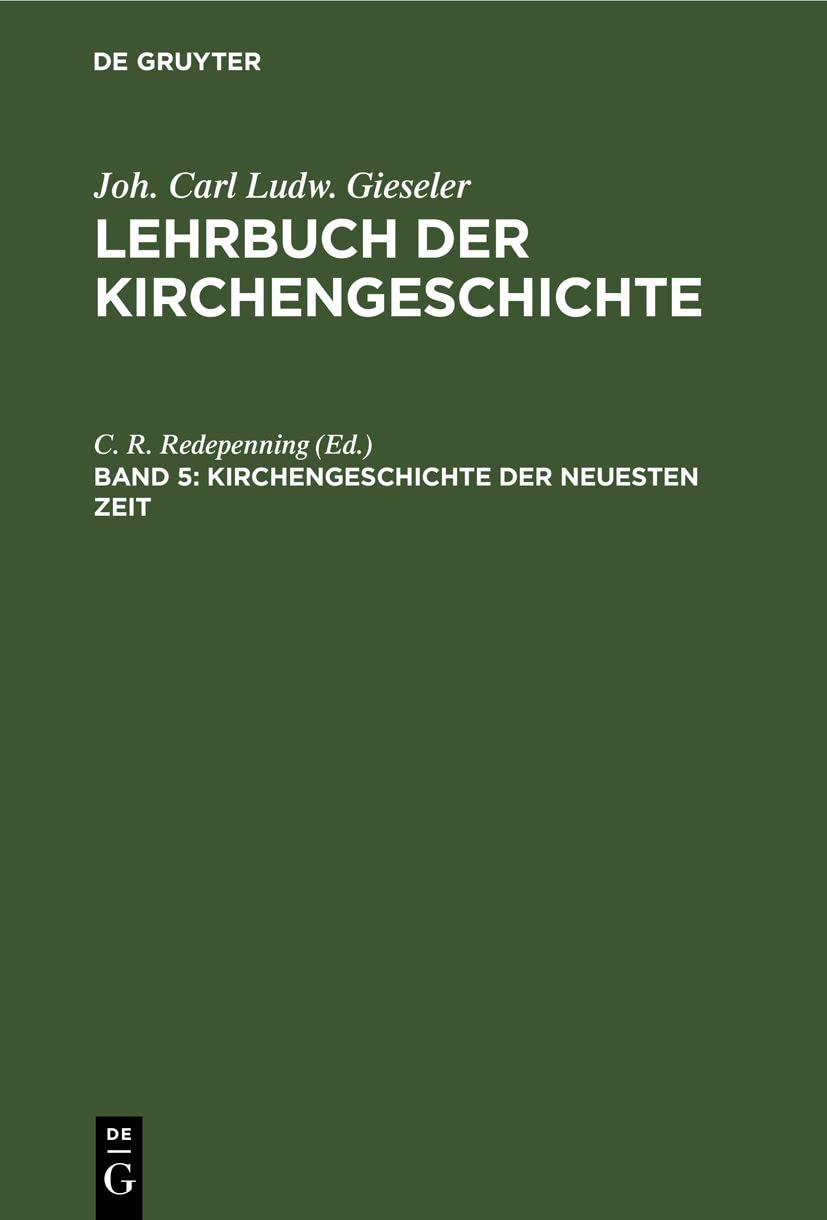 Kirchengeschichte der neuesten Zeit: Von 1814 bis auf die Gegenwart (Lehrbuch der Kirchengeschichte)
