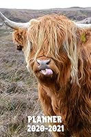 Planner 2020-2021: Two Year Daily Weekly Monthly Calendar Planner Agenda W/ Inspirational Scottish Highland Cow 1688278923 Book Cover