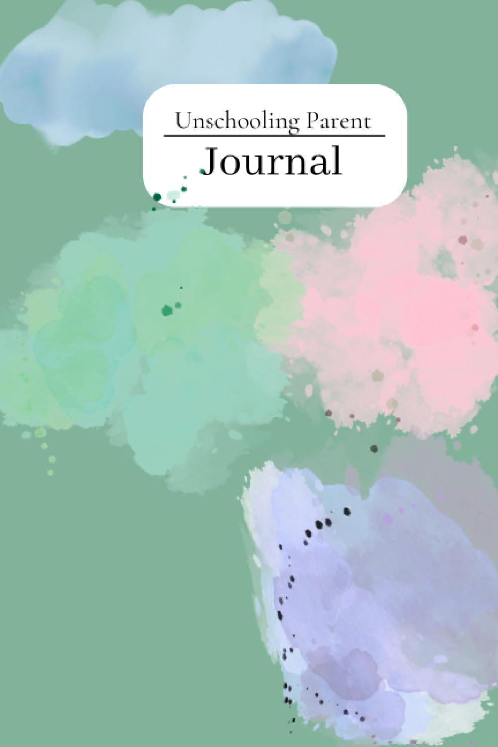 Unschooling Parent Journal: Simple Homeschool Record keeping