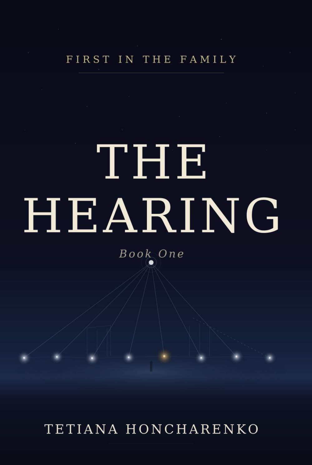 The Hearing: Book One of First in the Family