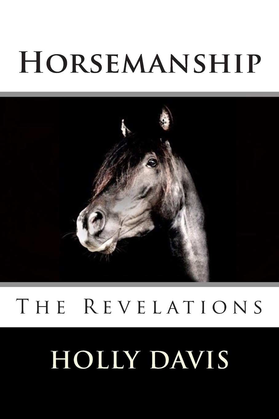 Horsemanship: The Revelations: Volume 2