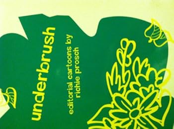 Paperback Underbrush editorial cartoons by Richie Prosch Book
