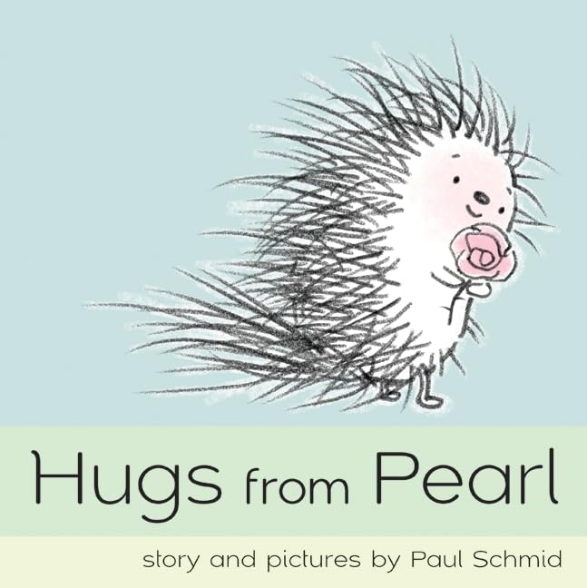 Hugs from Pearl: A Valentine's Day Book For Kids