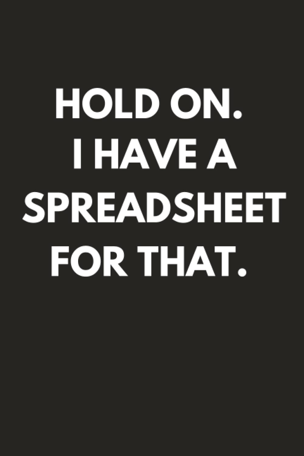 Accountant Gifts: Accounting Funny Gifts for Students, Women, Men | Hilarious CPA Gifts for Senior Managerial Accountants | End of Tax Season Notebook ... | Graduation Gift for Accountancy Students