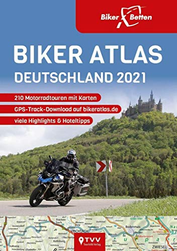  Biker Atlas DEUTSCHLAND 2021: 210 Motorradtouren