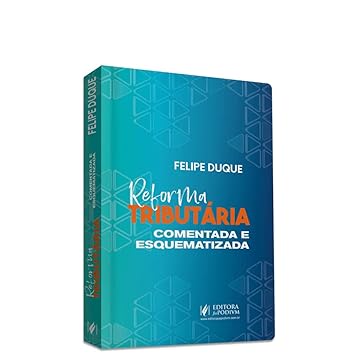 Capa do livro Reforma Tributária Comentada e Esquematizada