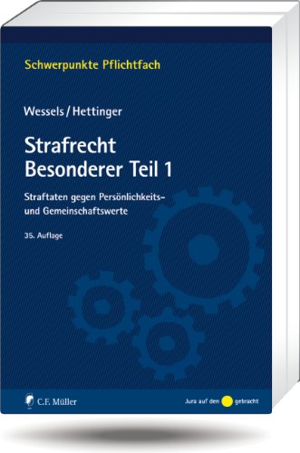 Strafrecht Besonderer Teil / 1: Straftaten gegen Persönlichkeits- und Gemeinschaftswerte