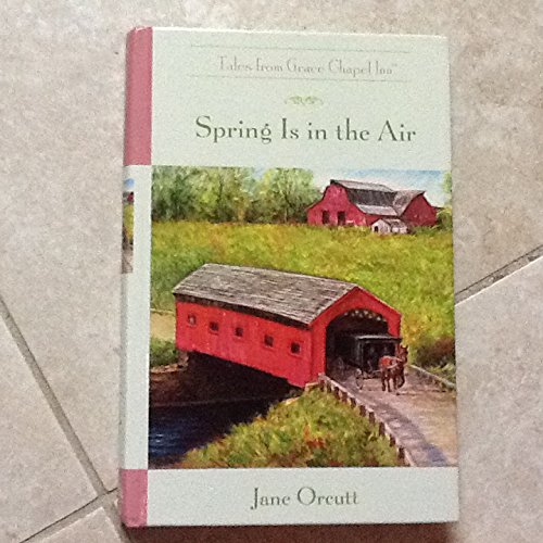 Spring Is In the Air Tales from Grace Chapel Inn B0016IZXFC Book Cover