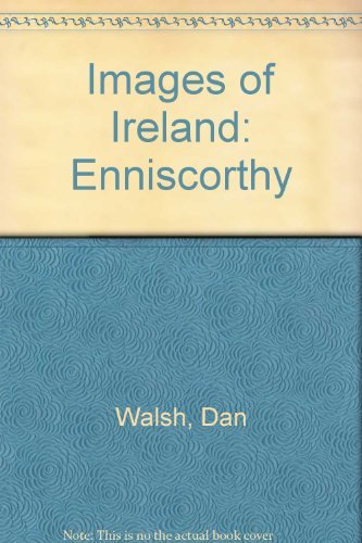 Enniscorthy: Images of Ireland