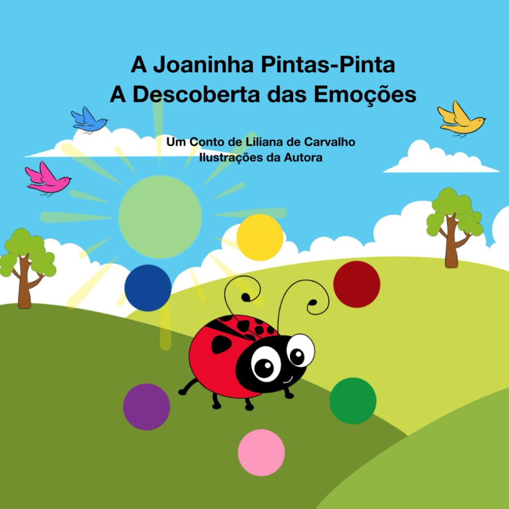 A Joaninha Pintas-Pinta: A Descoberta das Emoções