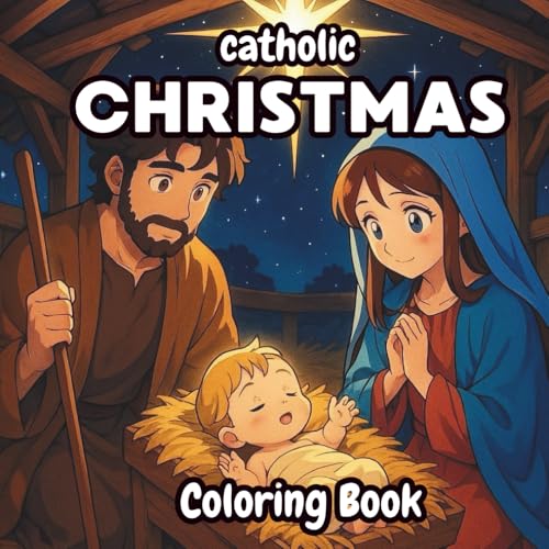 Catholic Christmas Coloring Book: Bold and Easy coloring for Adults and Kids (Coloring Books for Kids) Catholic Christmas Coloring Book: Bold and Easy coloring for Adults and Kids (Coloring Books for Kids)