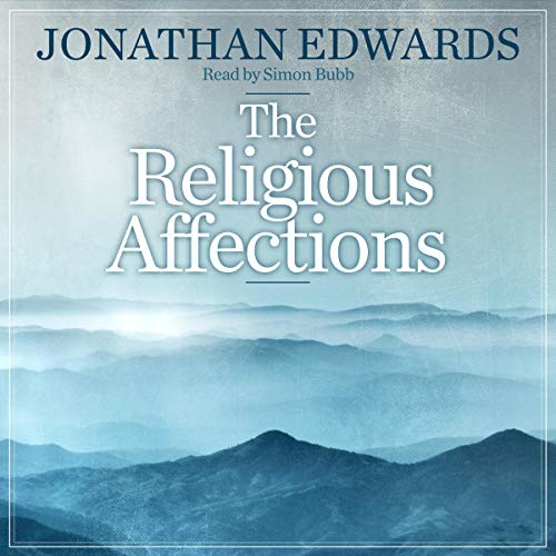 The Religious Affections by Jonathan Edwards episode artwork