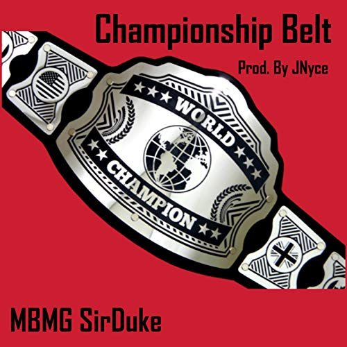 Championship Belt [Explicit]