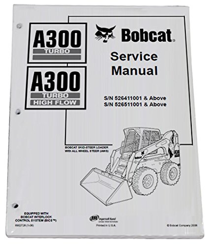 Bobcat Skid Steer A300 Workshop Repair Service Manual Book - Manufacturer Part Number - MPN # 6902728