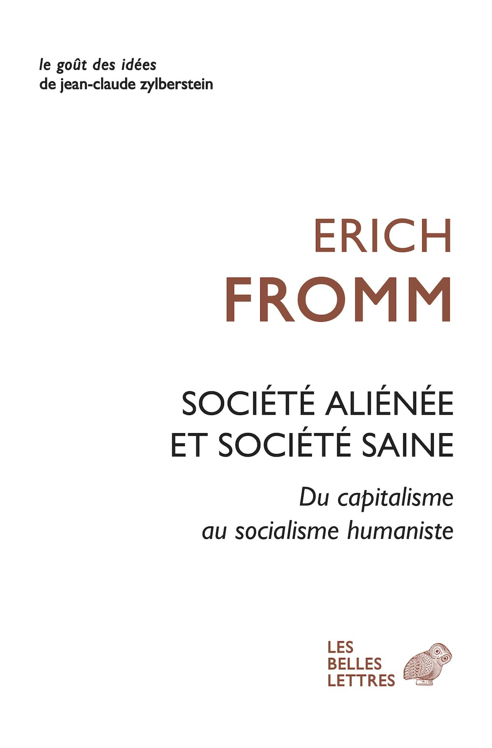 Société aliénée et société saine: Du capitalisme au socialisme humaniste