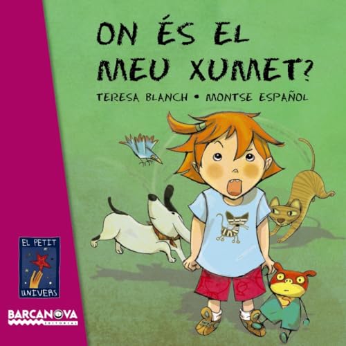 On és el meu xumet? (Llibres infantils i juvenils - El Petit Univers)