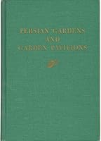 Persian Gardens and Garden Pavilions (Dumbarton Oaks Other Titles in Garden History) B0007E01WG Book Cover
