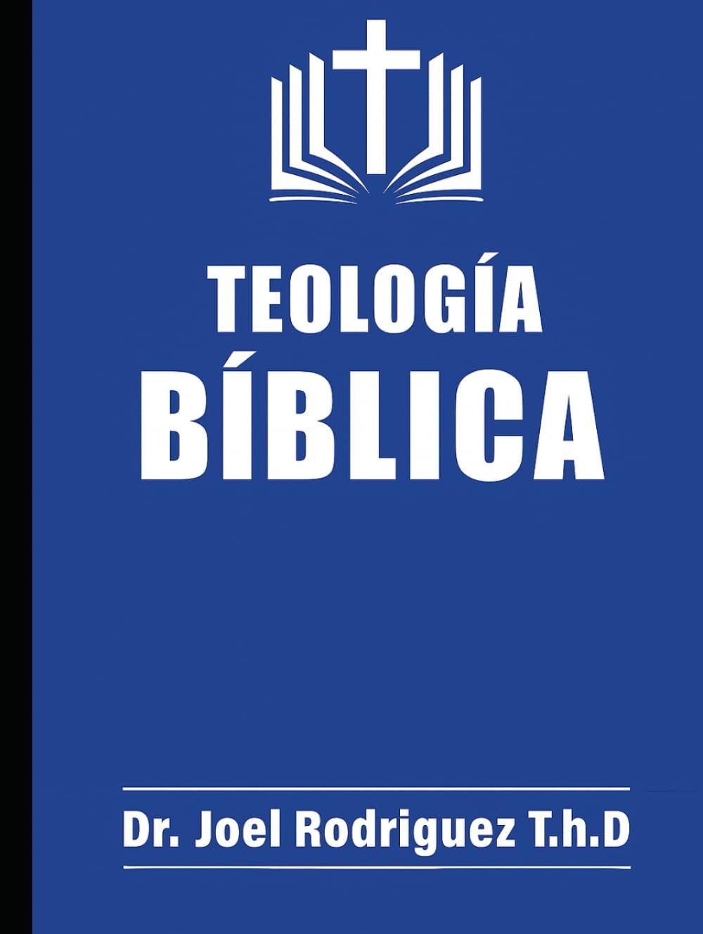 Teología Bíblica: “Escudriñando las Escrituras”