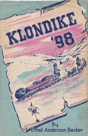 Klondike '98; B0007ER3GS Book Cover