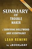 Summary of Troublemaker: Surviving Hollywood and Scientology by Leah Remini | Summary & Analysis