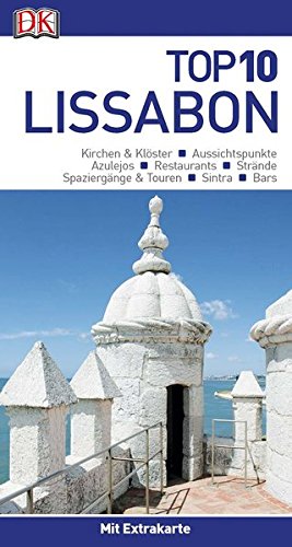 Top 10 Reiseführer Lissabon: mit Extra-Karte und kulinarischem Sprachführer zum Herausnehmen Top 10 Reiseführer Lissabon: mit Extra-Karte und kulinarischem Sprachführer zum Herausnehmen