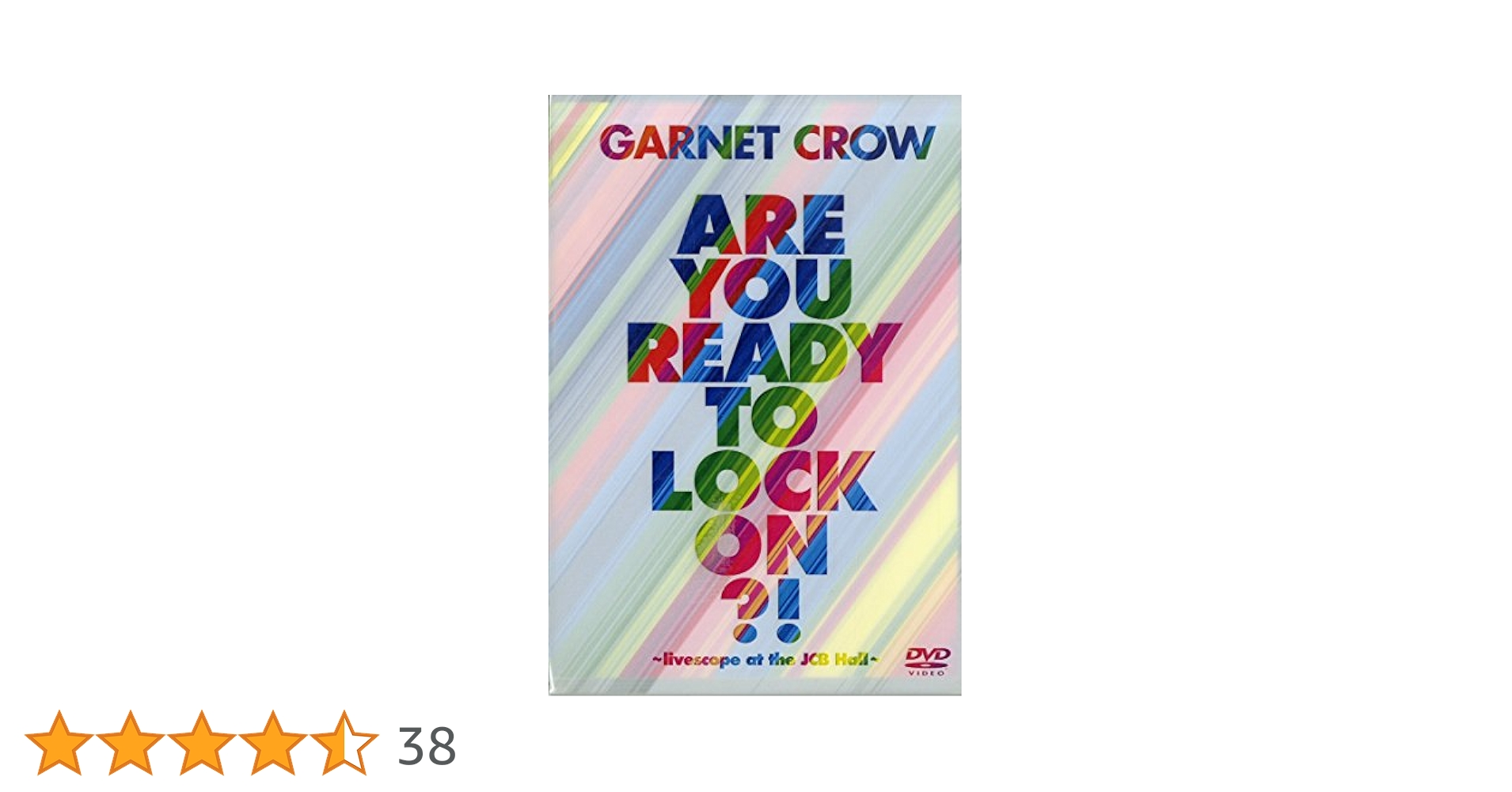 ミュージック garnetcrow livescope at the JCB hall Amazon.co.jp: Are You Ready To Lock On?!~livescope at the