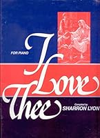 I Love Thee [Music Folio] B002VC14LE Book Cover