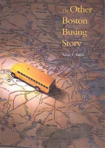 The Other Boston Busing Story: What`s Won and Lost Across the Boundary Line      1st (first) Edition