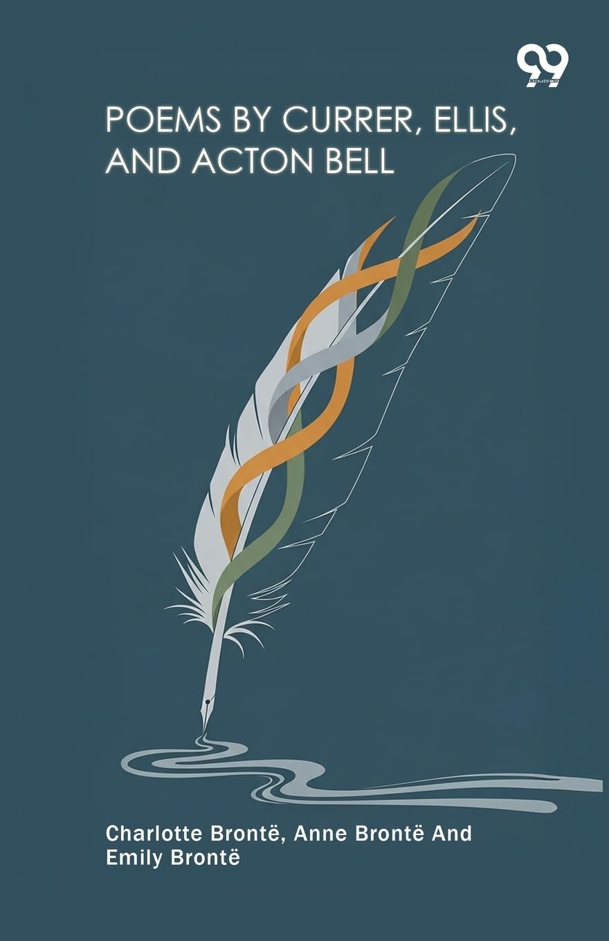Poems By Currer, Ellis, And Acton Bell (Edition1)