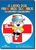 O Livro dos Primeiros Socorros do Menino Maluquinho 8506033322 Book Cover