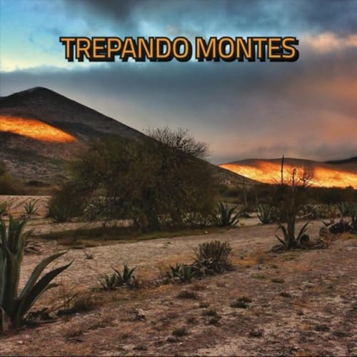 Trepando Montes (feat. Juan Carlos Rojas El Peje)