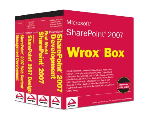 Microsoft SharePoint 2007 Wrox Box: Professional SharePoint 2007 Development, Real World SharePoint 2007, Professional SharePoint 2007 Design & ... 2007 Web Content Management Development