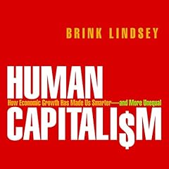 Human Capitalism Audiolibro Por Brink Lindsey arte de portada