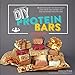 Produktbild DIY Protein Bars Cookbook: Easy, Healthy, Homemade No-Bake Treats That Taste Like Dessert, But Just Happen To Be Packed With Protein!