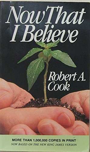 Now That I Believe B001446BPE Book Cover