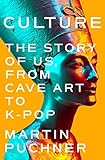 Culture - The Story of Us, From Cave Art to K-Pop